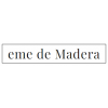 eme de Madera